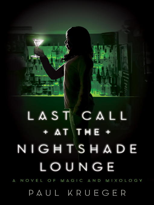 Title details for Last Call at the Nightshade Lounge by Paul Krueger - Available